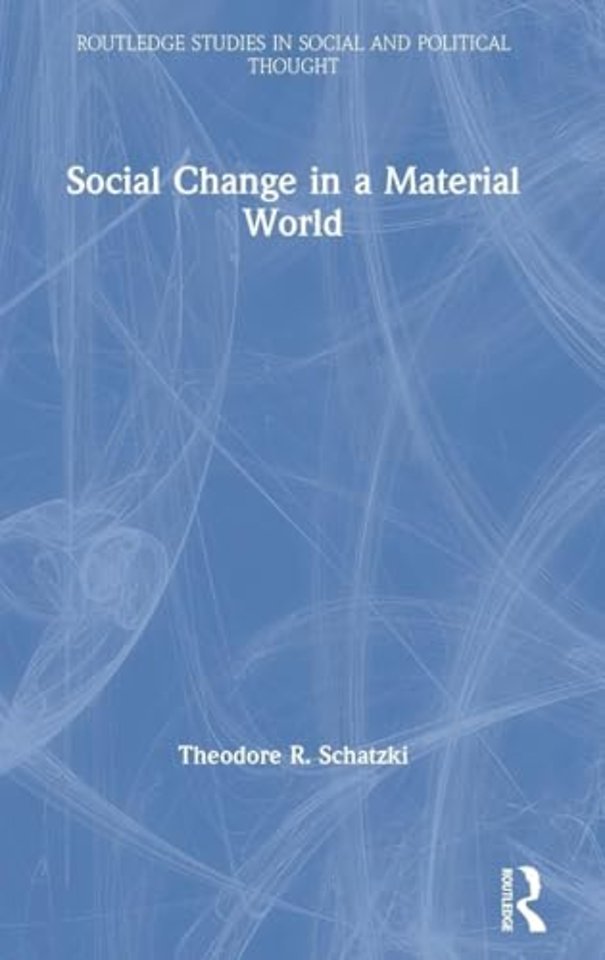 Social Change in a Material World