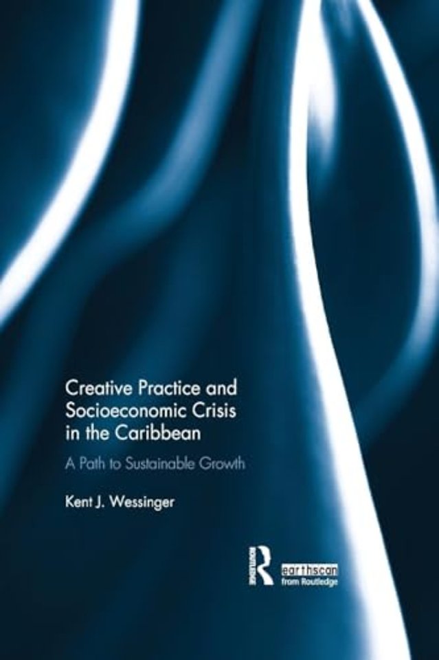Creative Practice and Socioeconomic Crisis in the Caribbean