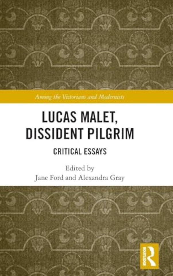 Lucas Malet, Dissident Pilgrim