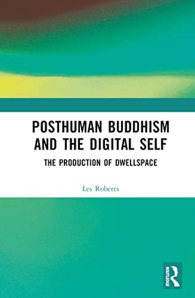 Posthuman Buddhism and the Digital Self