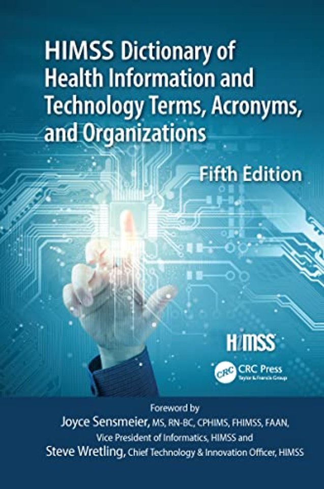 HIMSS Dictionary of Health Information and Technology Terms, Acronyms and Organizations
