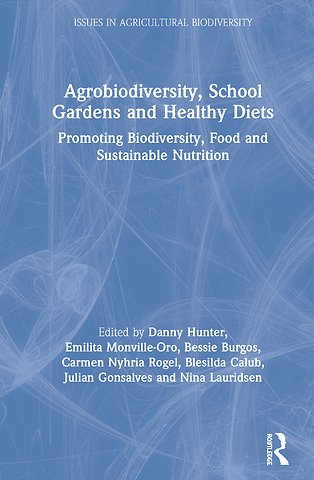 Agrobiodiversity, School Gardens and Healthy Diets