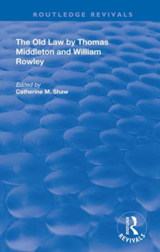 Old Law by Thomas Middleton and William Rowley