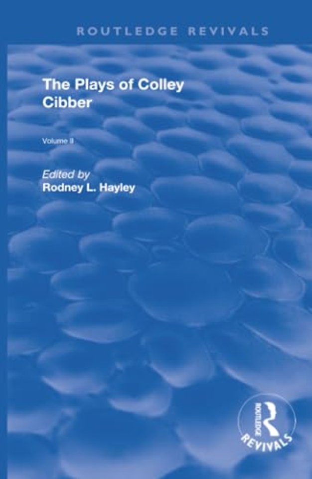 Plays of Colley Cibber