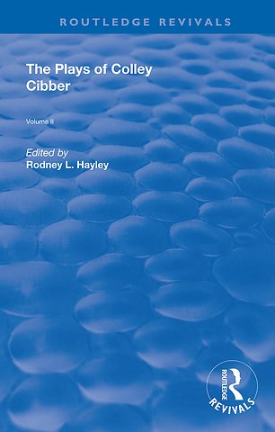 Plays of Colley Cibber