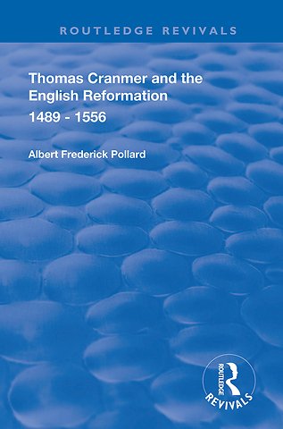 Thomas Cranmer and the English Reformation 1489-1556
