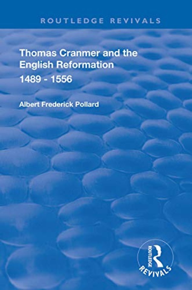 Thomas Cranmer and the English Reformation 1489-1556