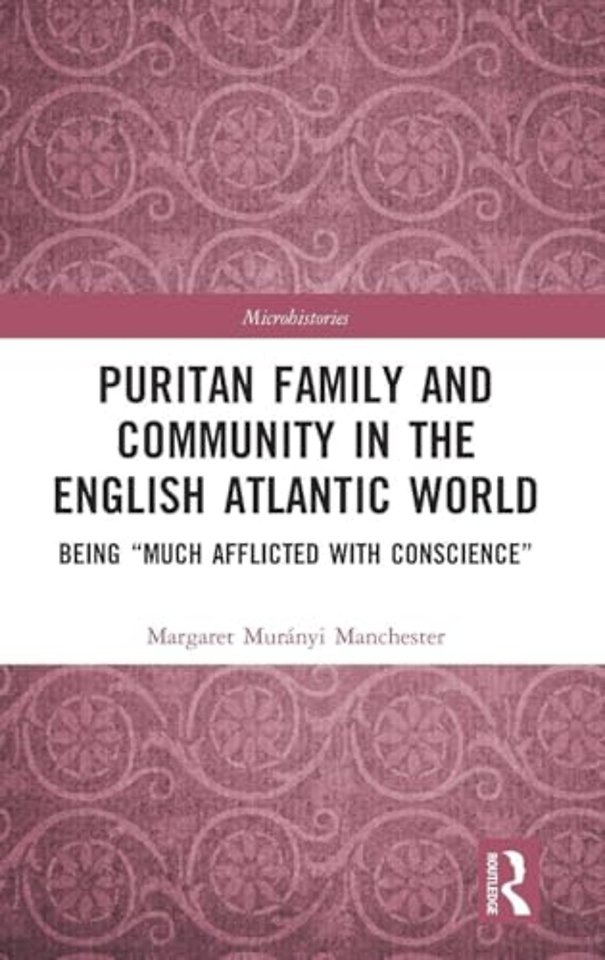 Puritan Family and Community in the English Atlantic World