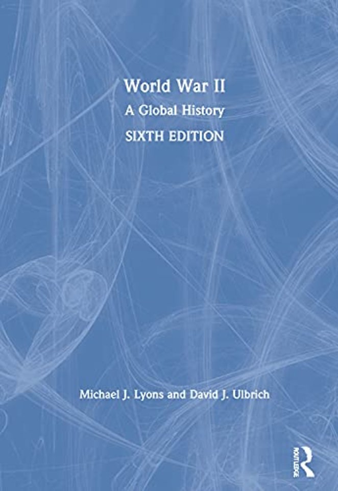 World War II: A Global History