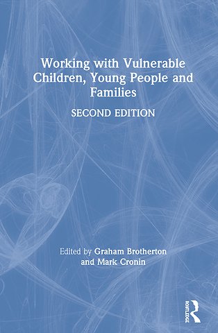 Working with Vulnerable Children, Young People and Families