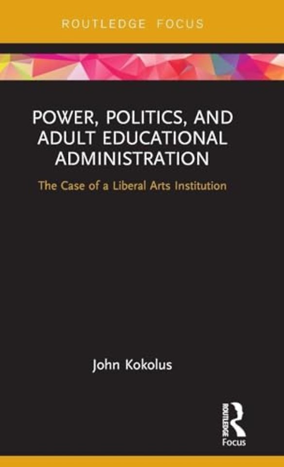 Power, Politics, and Adult Educational Administration