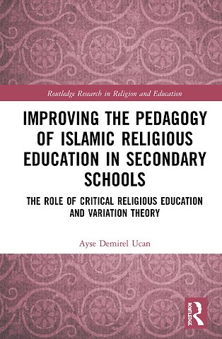 Improving the Pedagogy of Islamic Religious Education in Secondary Schools