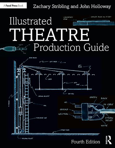 Illustrated Theatre Production Guide