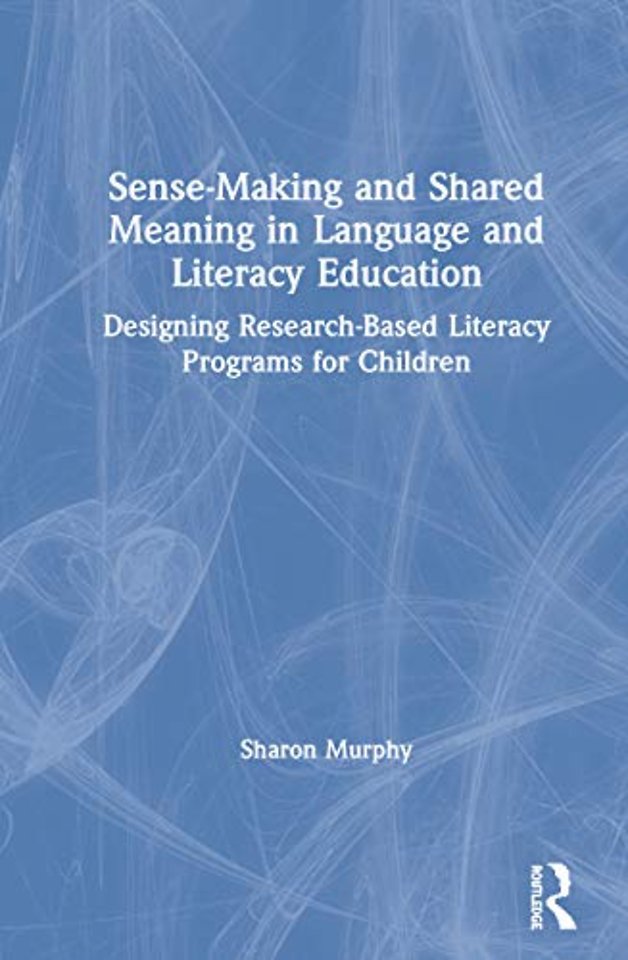Sense-Making and Shared Meaning in Language and Literacy Education