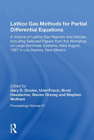 Lattice Gas Methods For Partial Differential Equations