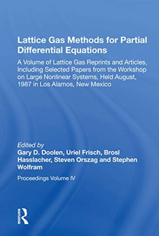 Lattice Gas Methods For Partial Differential Equations