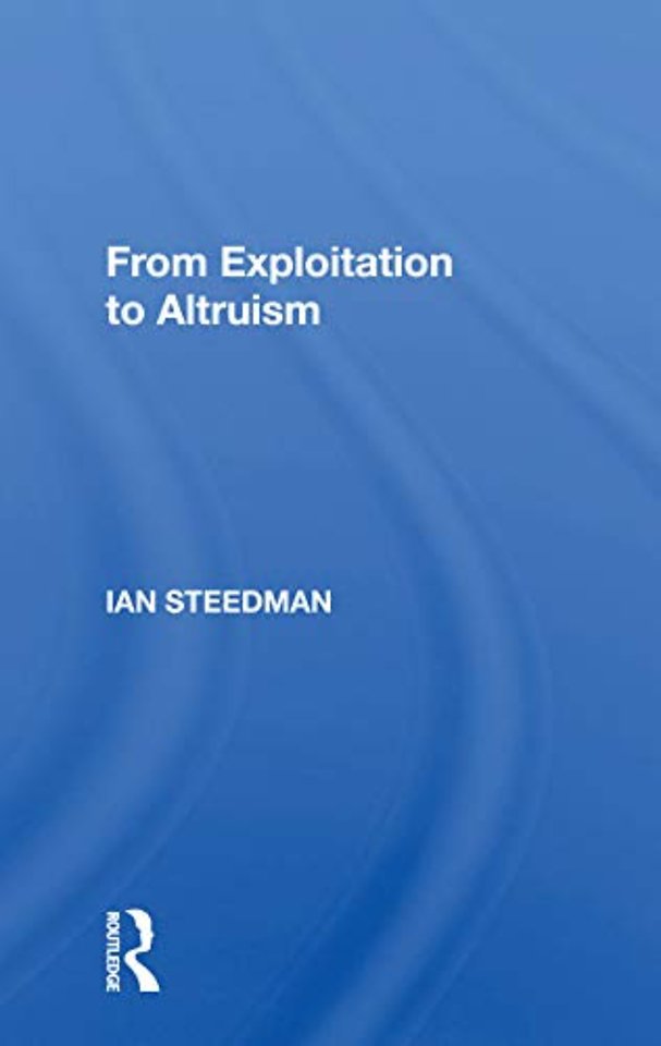 From Exploitation To Altruism