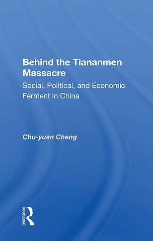 Behind the Tiananmen Massacre