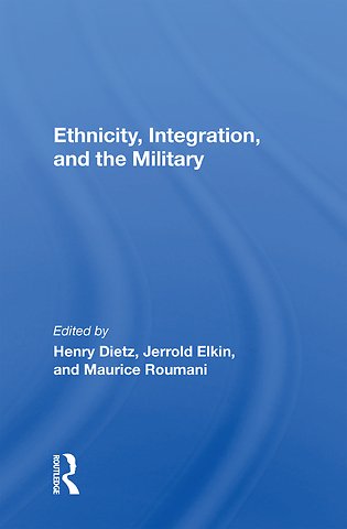 Ethnicity, Integration And The Military