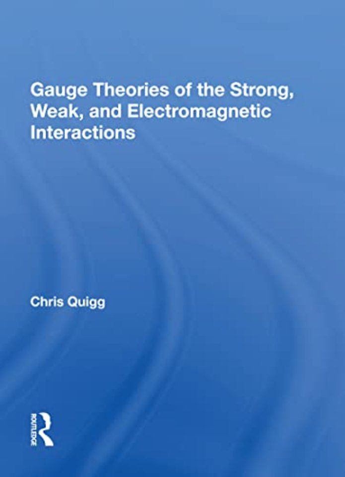 Gauge Theories Of Strong, Weak, And Electromagnetic Interactions