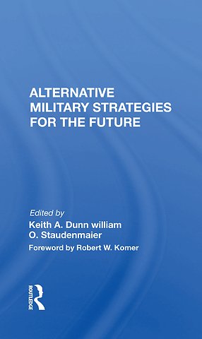 Alternative Military Strategies For The Future