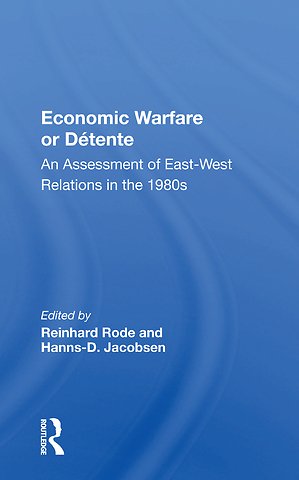 Economic Warfare Or Detente
