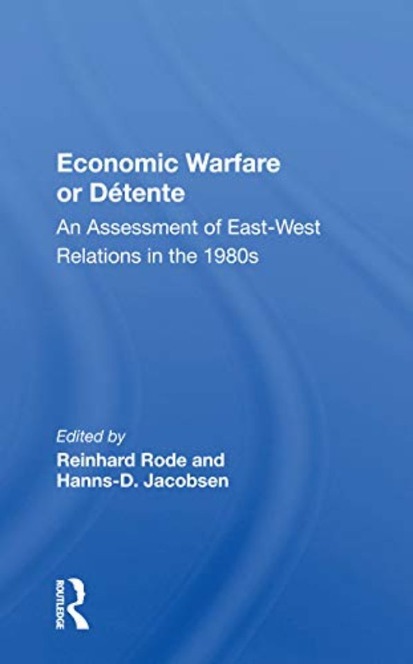 Economic Warfare Or Detente