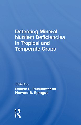 Detecting Mineral Nutrient Deficiencies In Tropical And Temperate Crops