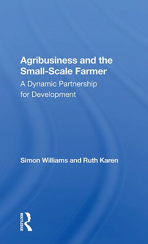 Agribusiness And The Small-scale Farmer