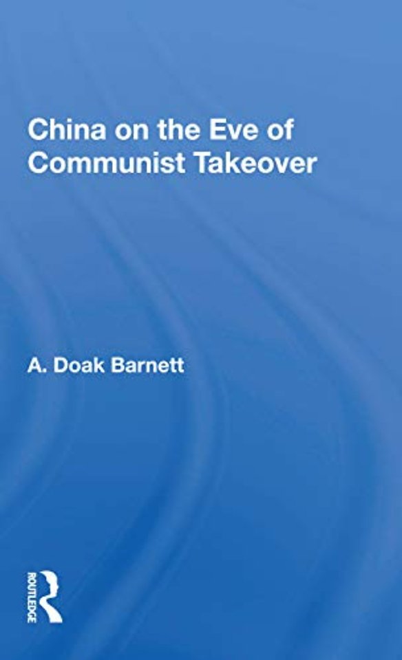 China On The Eve Of Communist Takeover