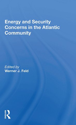 Energy And Security Concerns In The Atlantic Community