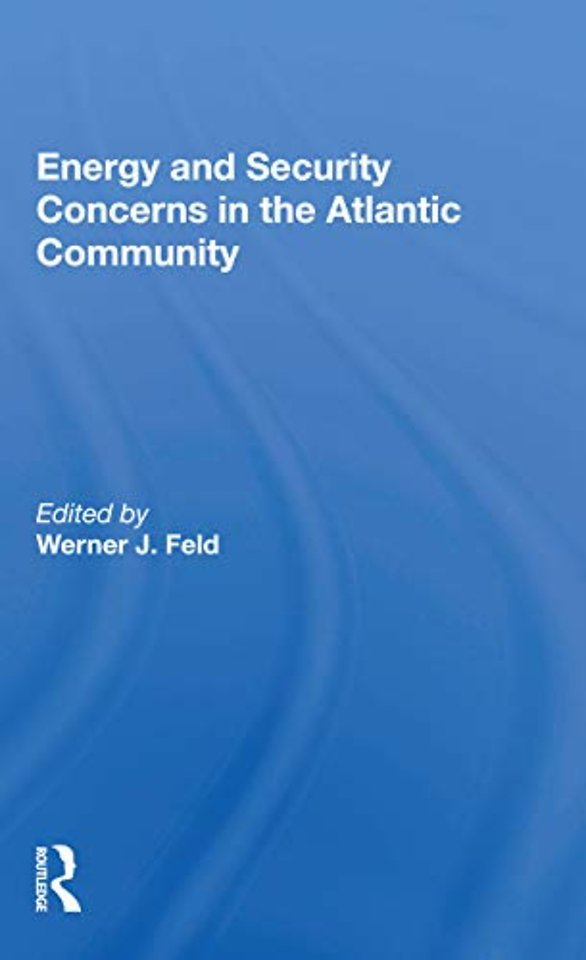 Energy And Security Concerns In The Atlantic Community