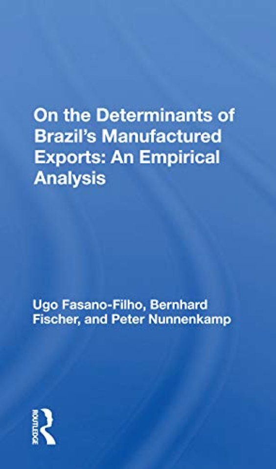 Determinants Of Brazil's Manufactured Exports