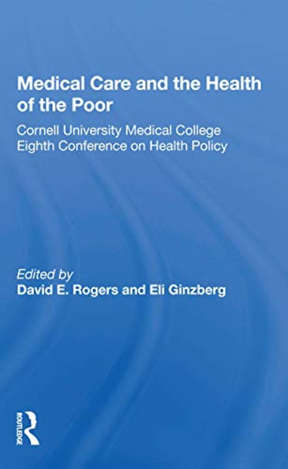 Medical Care And The Health Of The Poor