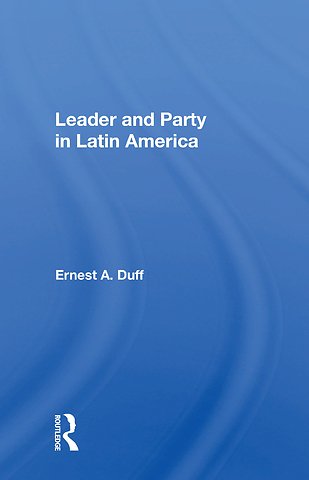 Leader And Party In Latin America