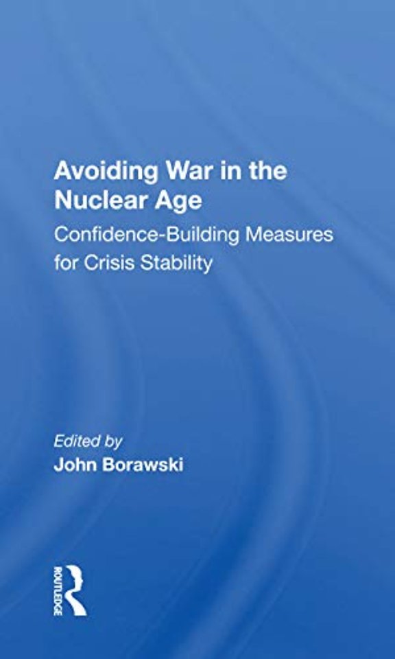 Avoiding War in the Nuclear Age
