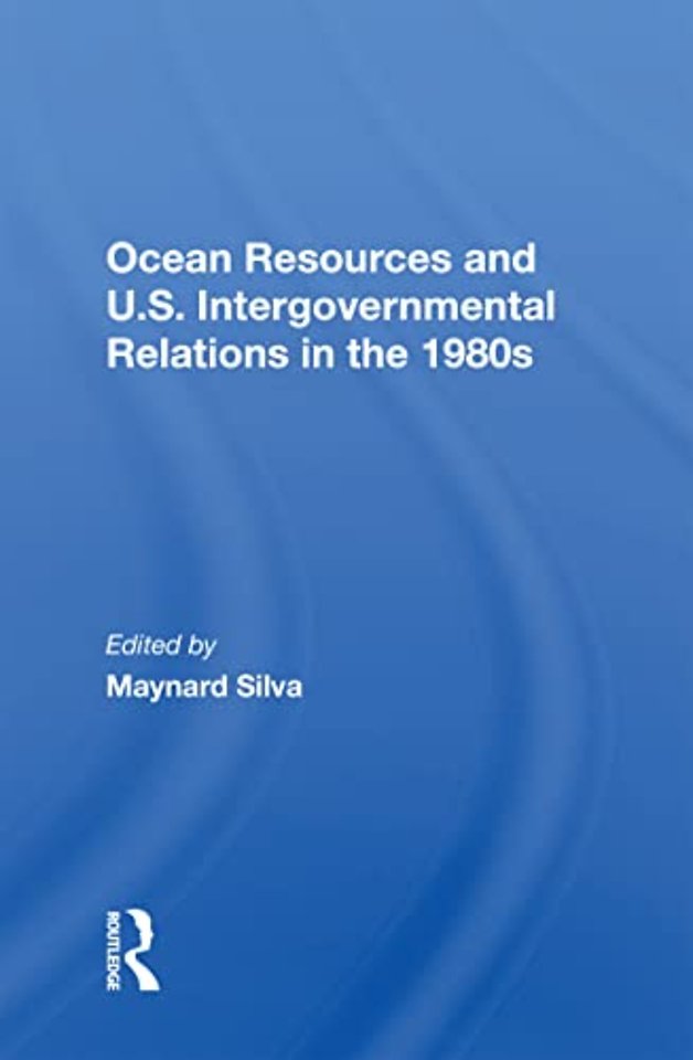 Ocean Resources And U.S. Intergovernmental Relations In The 1980s