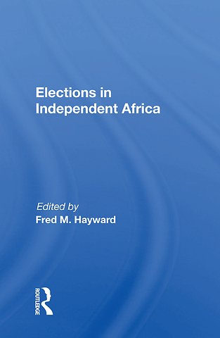 Elections In Independent Africa