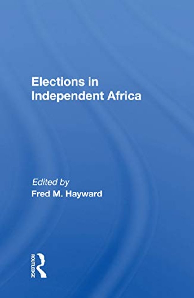 Elections In Independent Africa