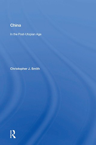 China In The Post-utopian Age