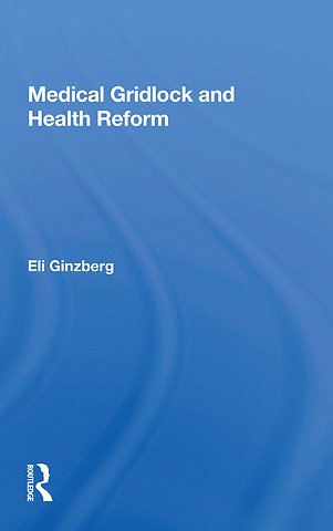 Medical Gridlock And Health Reform