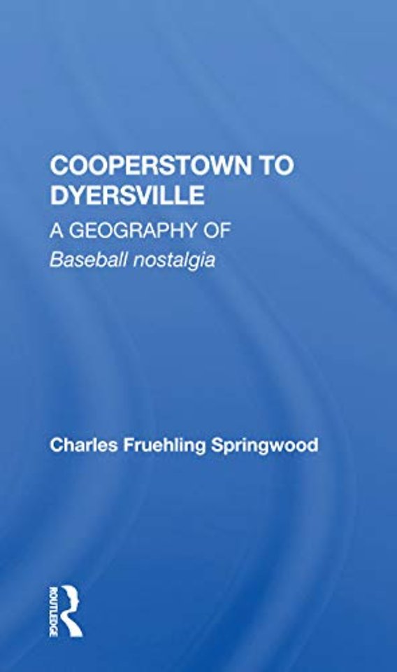 Cooperstown to Dyersville