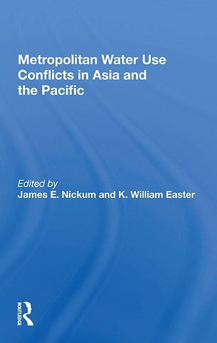 Metropolitan Water Use Conflicts in Asia and the Pacific