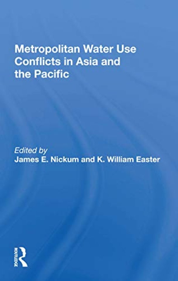 Metropolitan Water Use Conflicts in Asia and the Pacific