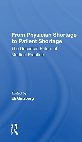 From Physician Shortage To Patient Shortage
