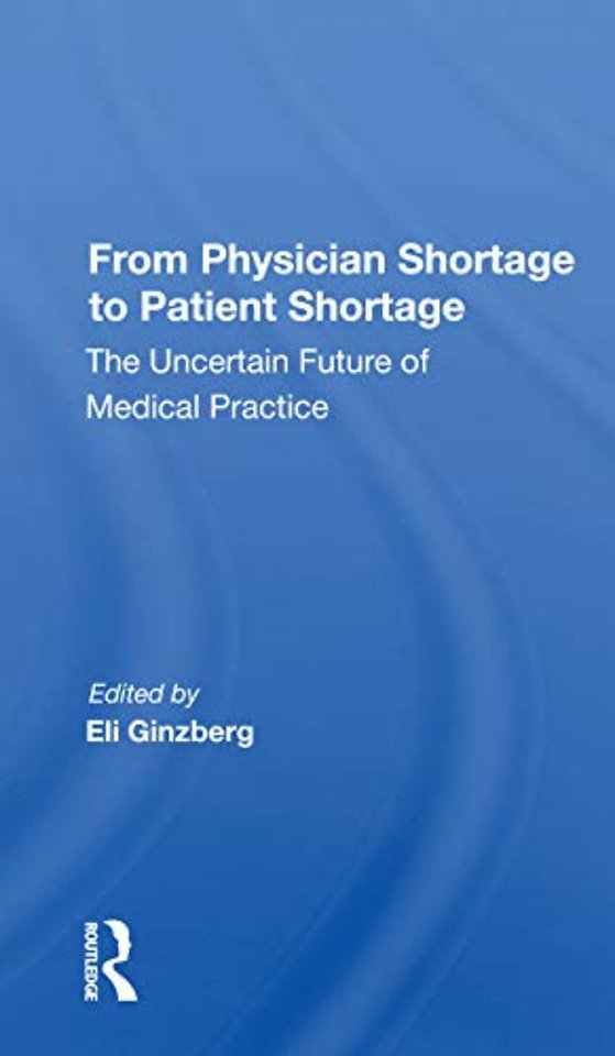 From Physician Shortage To Patient Shortage