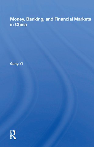 Money, Banking, And Financial Markets In China