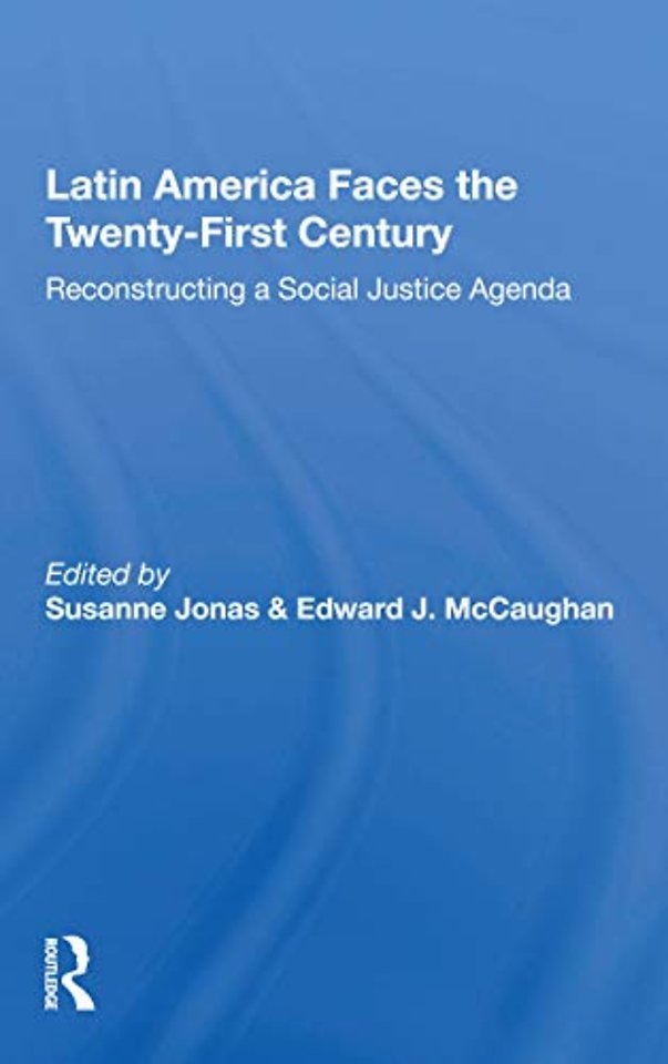 Latin America Faces The Twenty-first Century