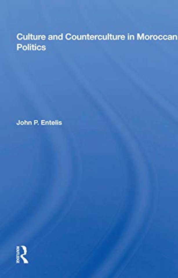 Culture And Counterculture In Moroccan Politics