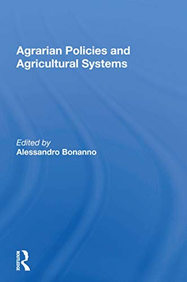 Agrarian Policies And Agricultural Systems